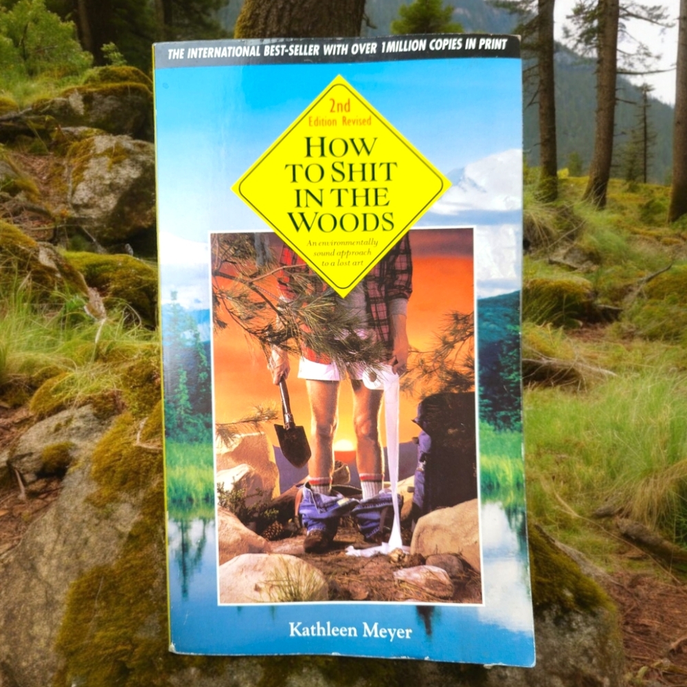 "How to Shit in the Woods" Environmental Lost Art Kathleen Meyer Paperback Book